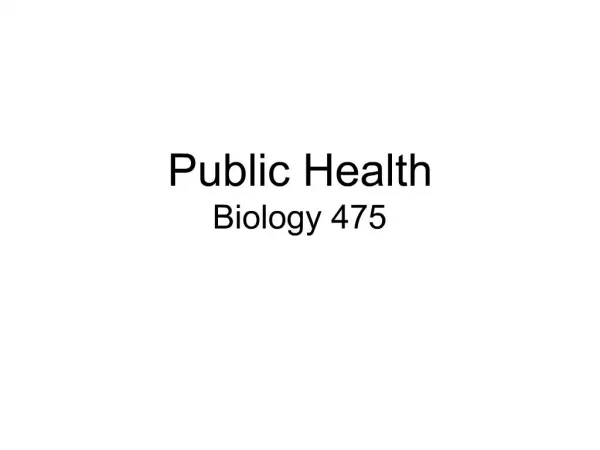 Public Health Biology 475