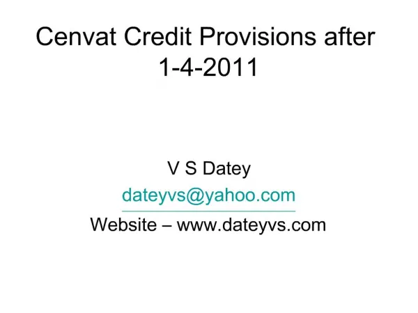 Cenvat Credit Provisions after 1-4-2011