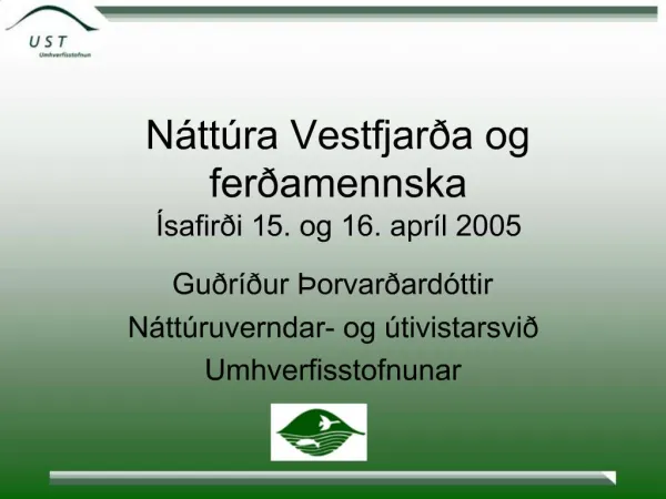N tt ra Vestfjar a og fer amennska safir i 15. og 16. apr l 2005