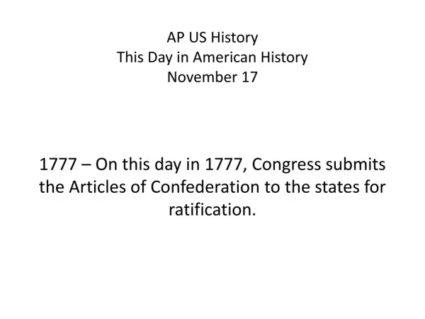 AP US History This Day in American History November 17
