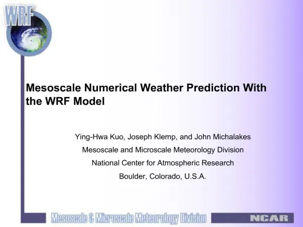 Mesoscale Numerical Weather Prediction With the WRF Model