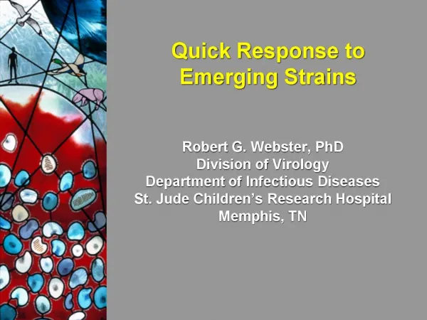 Quick Response to Emerging Strains