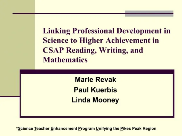Linking Professional Development in Science to Higher Achievement in CSAP Reading, Writing, and Mathematics