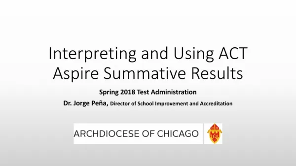 Interpreting and Using ACT Aspire Summative Results