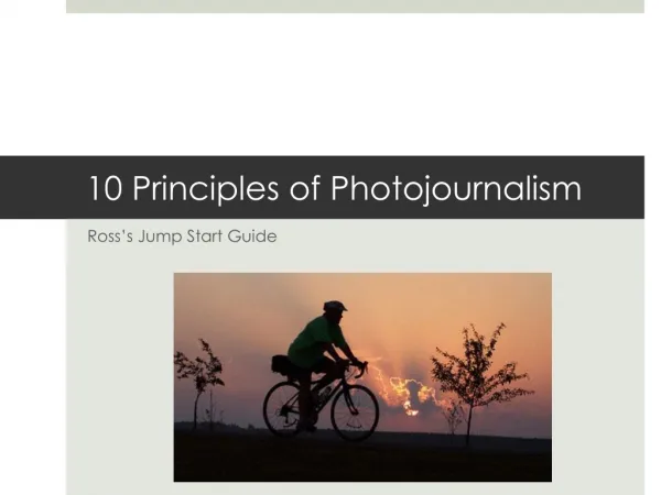 10 Principles of Photojournalism