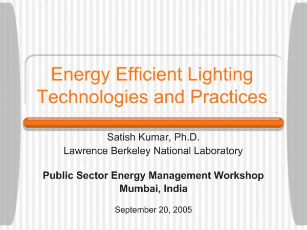Energy Efficient Lighting Technologies and Practices