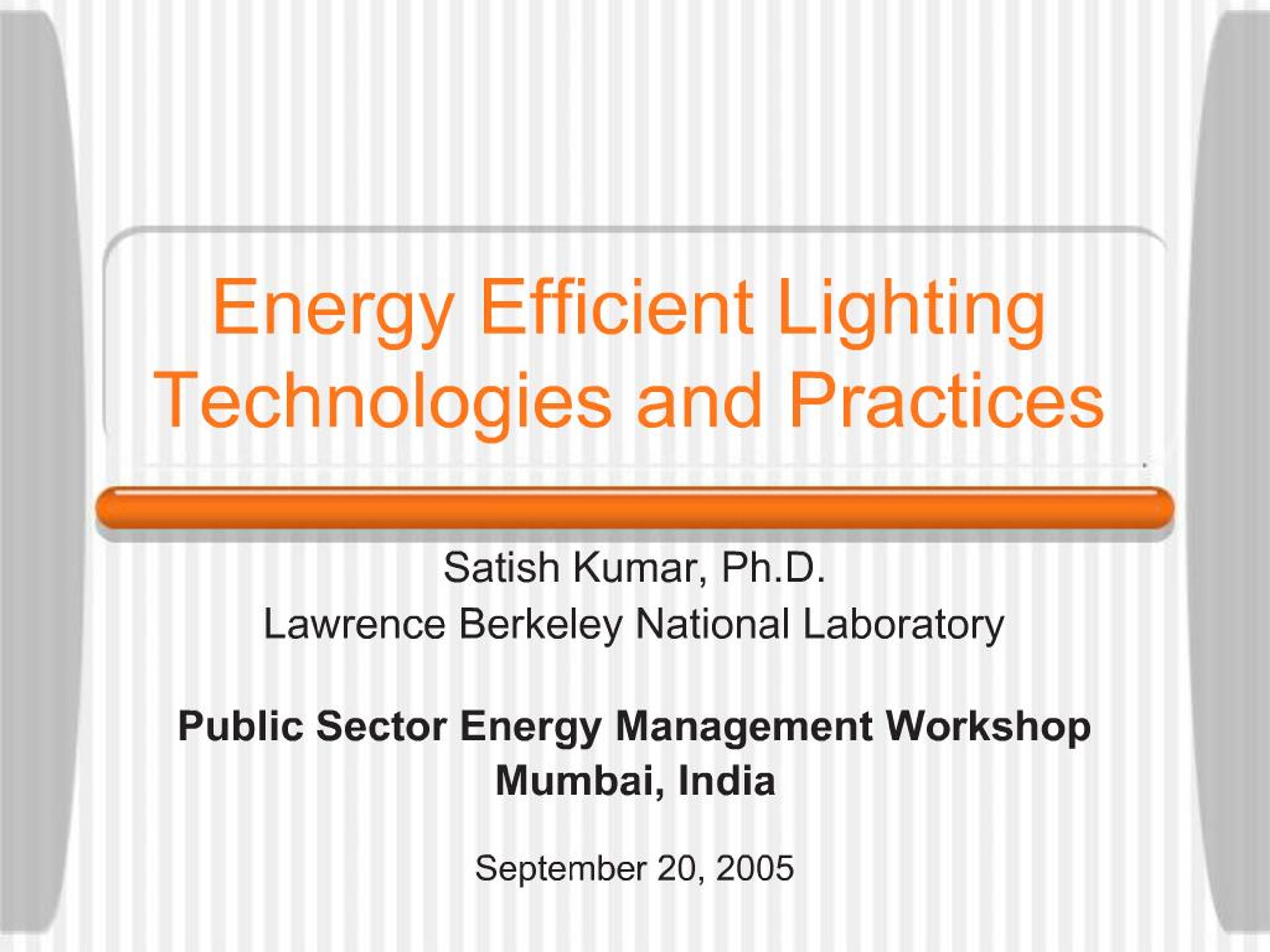 PPT - Energy Efficient Lighting Technologies and Practices PowerPoint ...