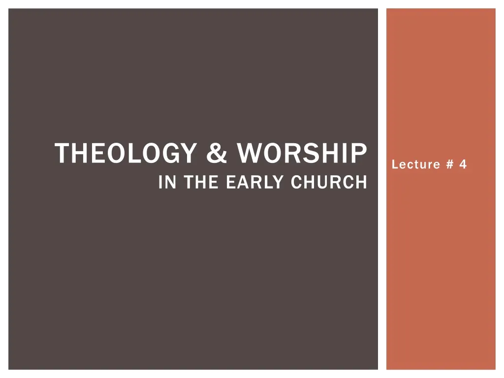 theology worship in the early church