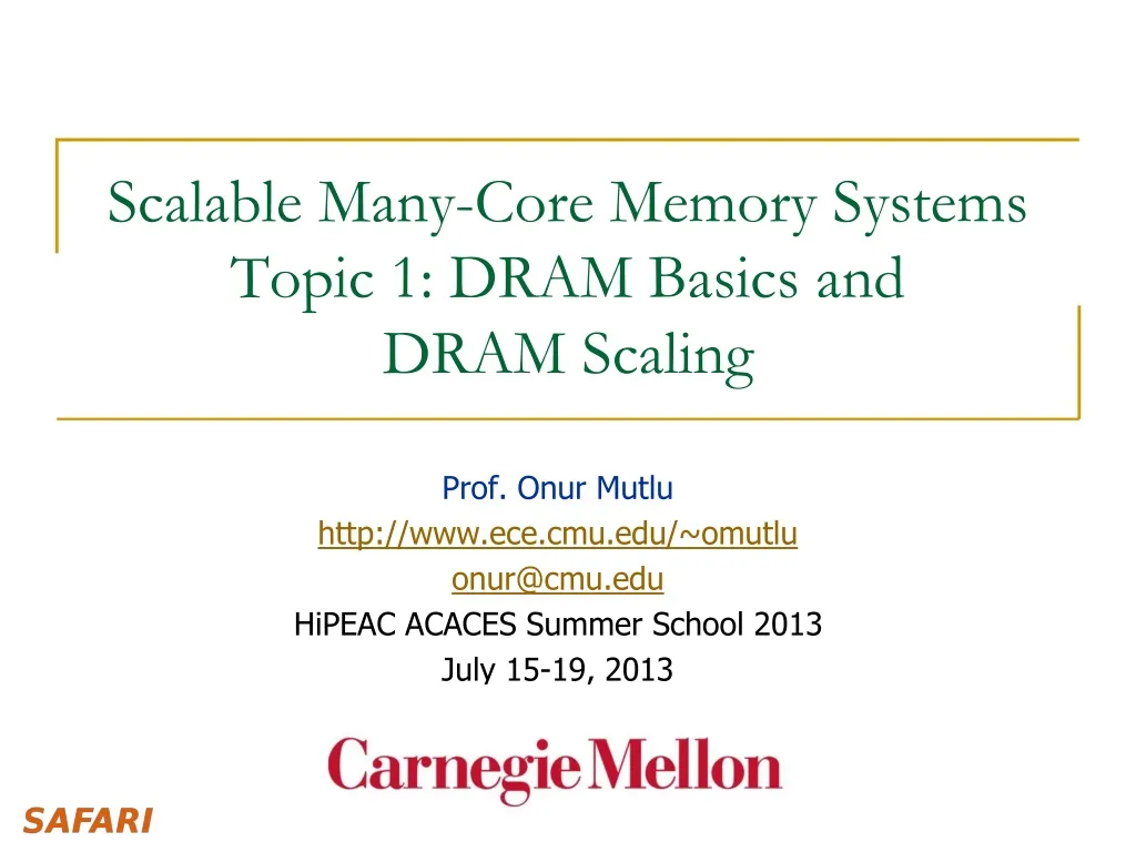 scalable many core memory systems topic 1 dram basics and dram scaling