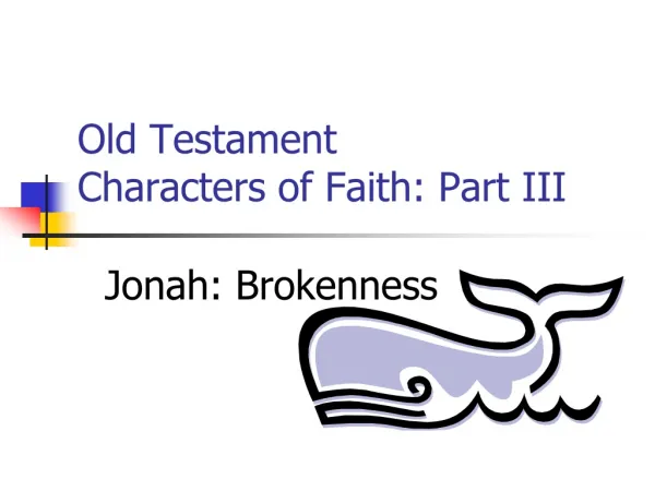 Old Testament Characters of Faith: Part III