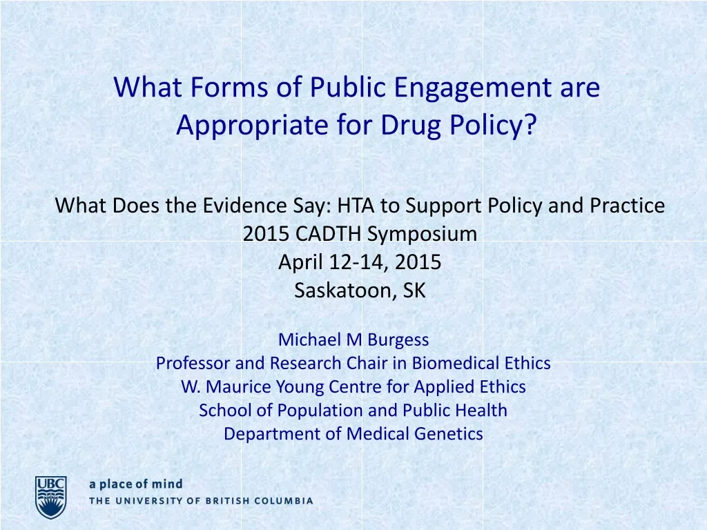what forms of public engagement are appropriate for drug policy