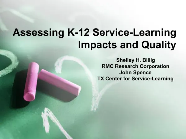 Assessing K-12 Service-Learning Impacts and Quality