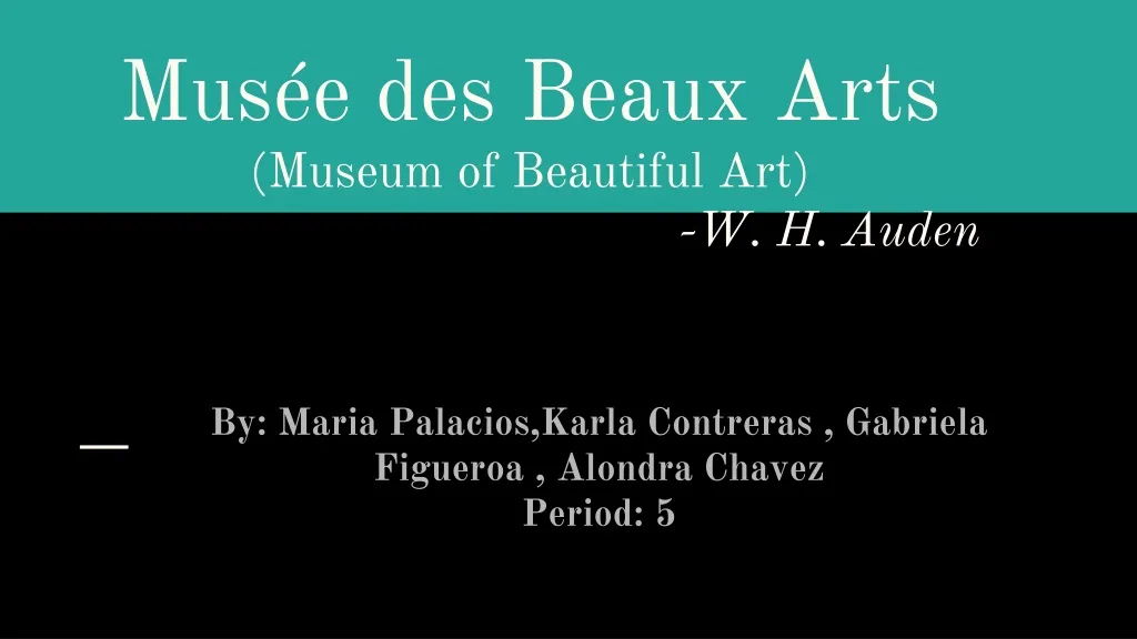 mus e des beaux arts museum of beautiful art w h auden