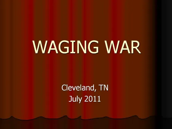 WAGING WAR