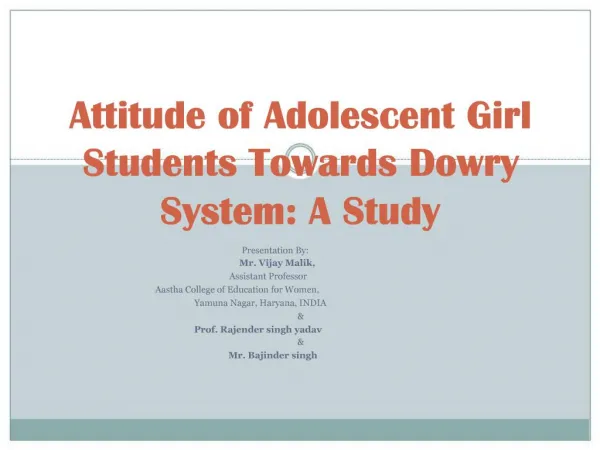 Attitude of Adolescent Girl Students Towards Dowry System: A Study