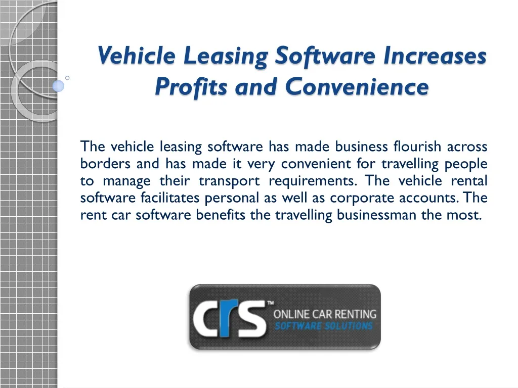 vehicle leasing software increases profits and convenience