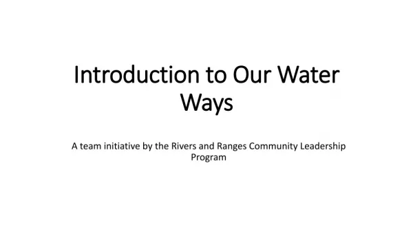 Introduction to Our Water Ways