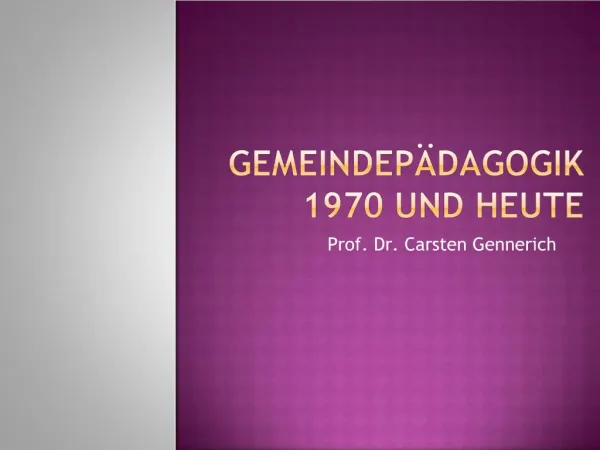 Gemeindep dagogik 1970 und heute