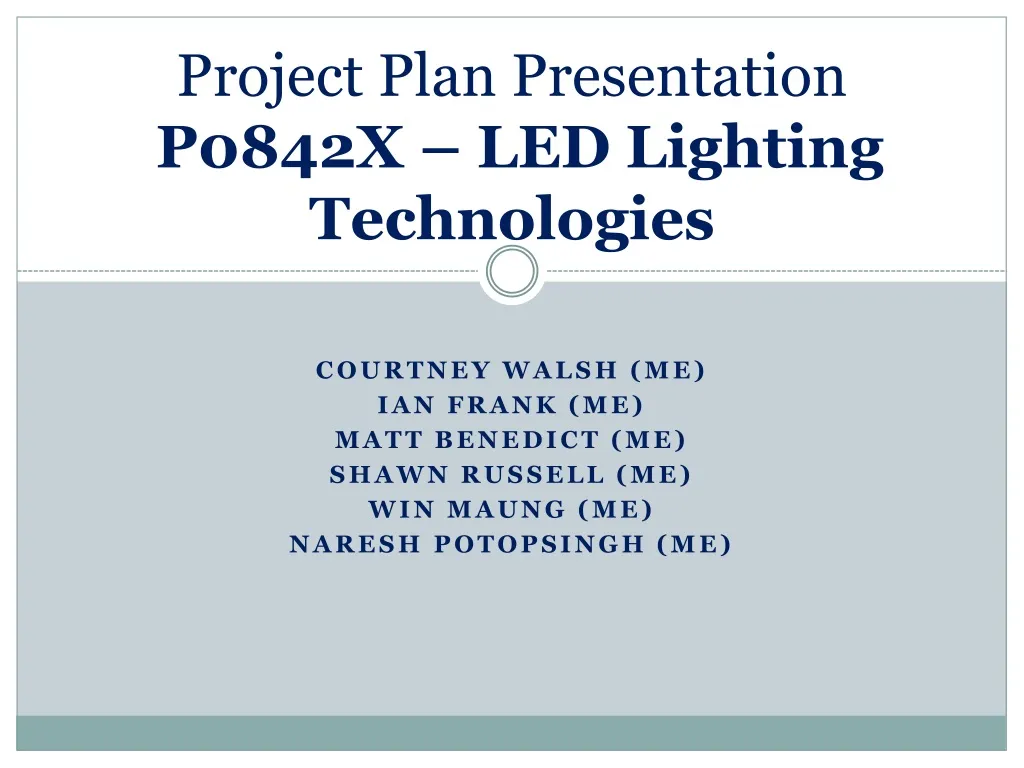 project plan presentation p0842x led lighting technologies
