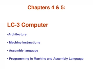 Chapters 4 & 5 : LC-3 Computer - slide 1