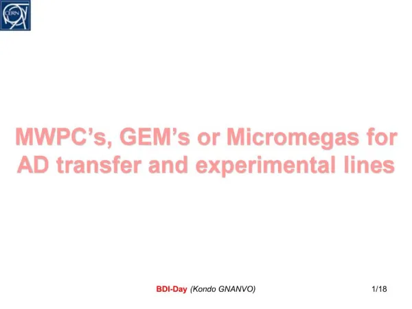 MWPC s, GEM s or Micromegas for AD transfer and experimental lines