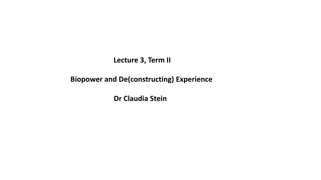 lecture 3 term ii biopower and de constructing