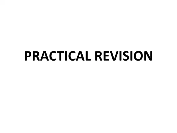 PRACTICAL REVISION