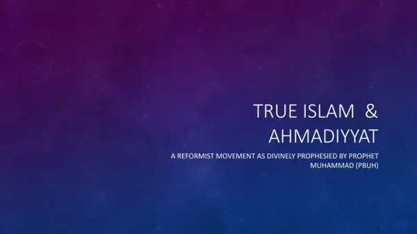 True Islam &amp; ahmadiyyat