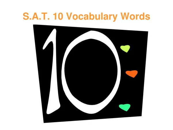 S.A.T. 10 Vocabulary Words