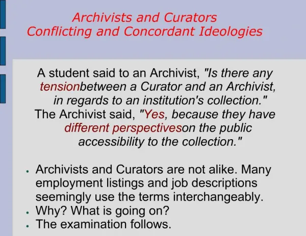 Archivists and Curators Conflicting and Concordant Ideologies