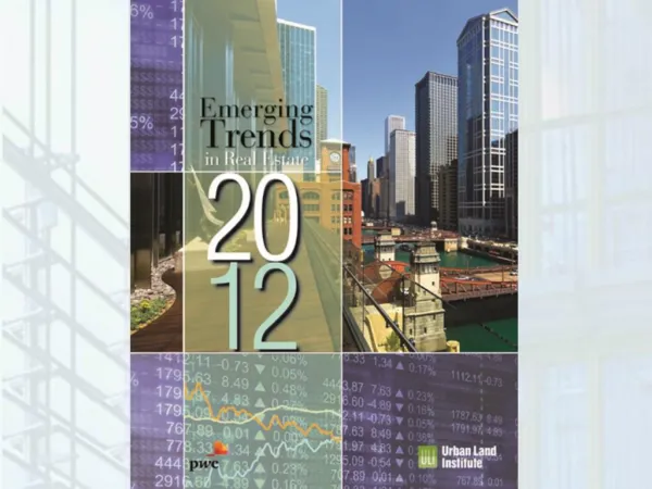 Emerging Trends in Real Estate 2012