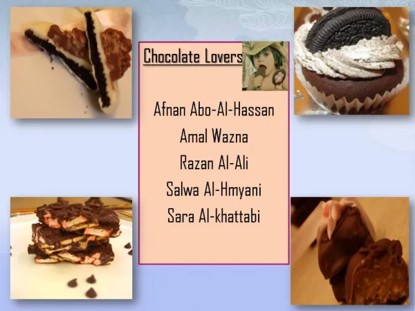Chocolate Lovers Afnan Abo-Al-Hassan Amal Wazna Razan Al-Ali Salwa Al-Hmyani Sara Al-khattabi