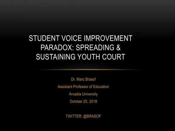 Student Voice Improvement Paradox: Spreading &amp; Sustaining Youth Court