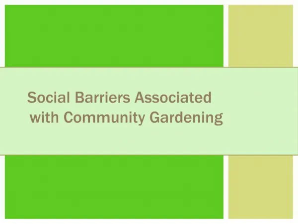Social Barriers Associated with Community Gardening
