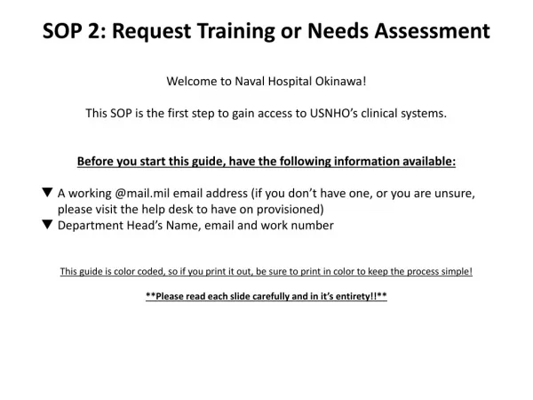 SOP 2: Request Training or Needs Assessment Welcome to Naval Hospital Okinawa!