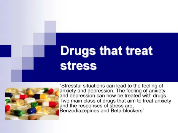 Drugs that treat stress
