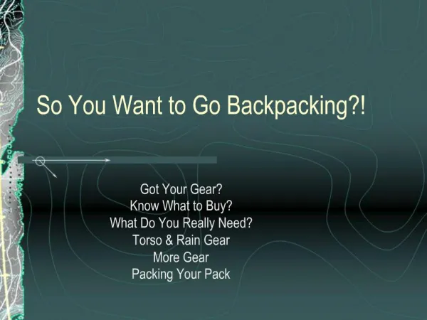 So You Want to Go Backpacking