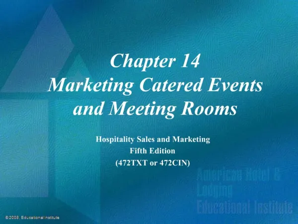 Chapter 14 Marketing Catered Events and Meeting Rooms