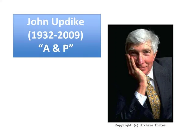 John Updike 1932-2009 A P