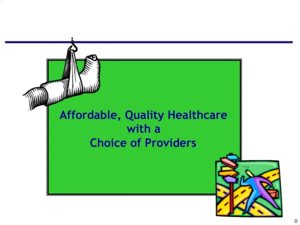 Affordable, Quality Healthcare with a Choice of Providers