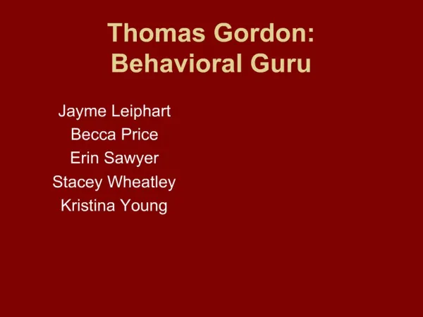 Thomas Gordon: Behavioral Guru