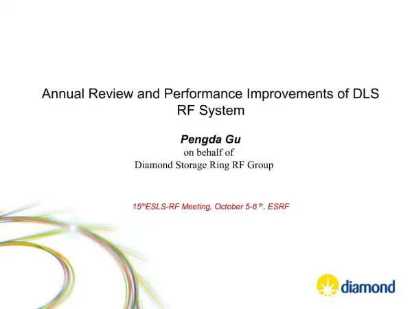 Annual Review and Performance Improvements of DLS RF System Pengda Gu on behalf of Diamond Storage Ring RF Group 15t