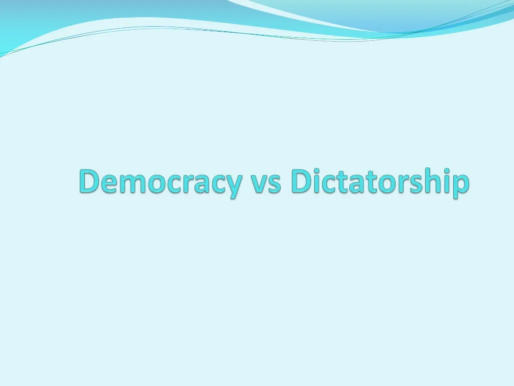 democracy vs dictatorship