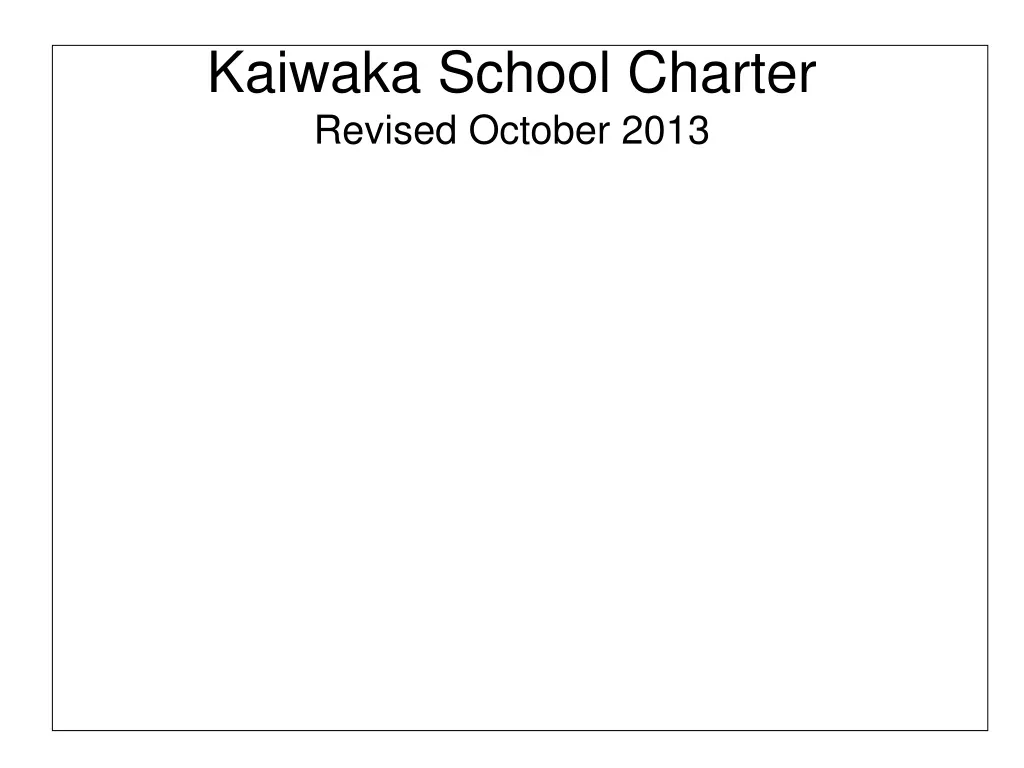 kaiwaka school charter revised october 2013