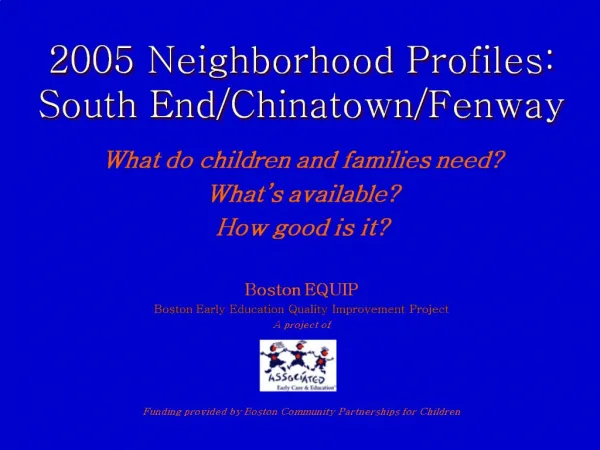 2005 Neighborhood Profiles: South End