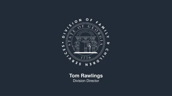 Tom Rawlings Division Director