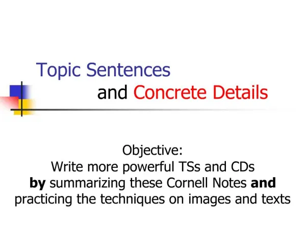Topic Sentences and Concrete Details
