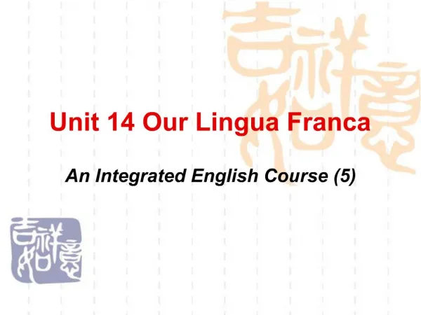 Unit 14 Our Lingua Franca