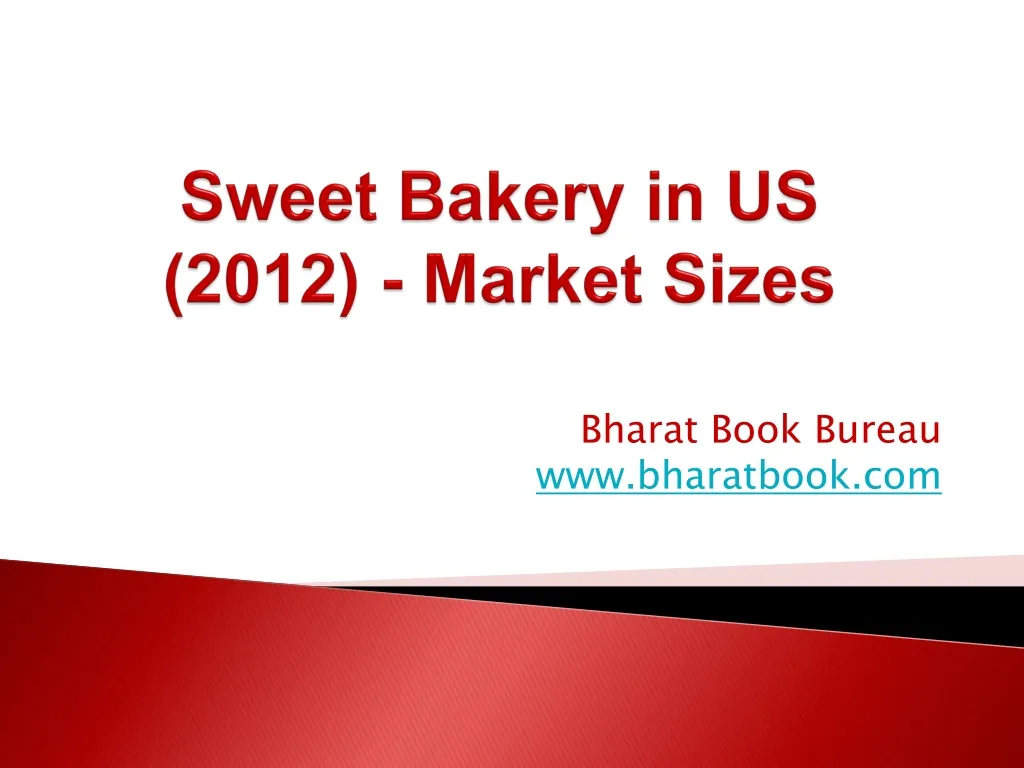 sweet bakery in us 2012 market sizes