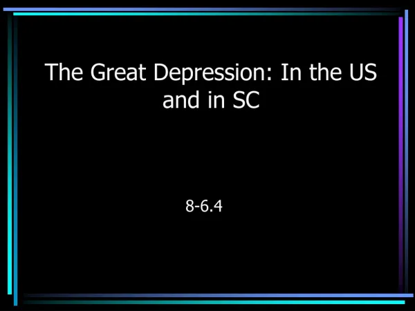 The Great Depression: In the US and in SC